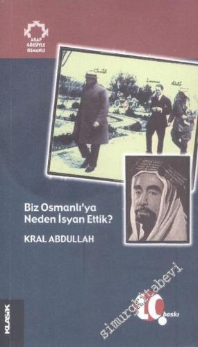 Biz Osmanlı'ya Neden İsyan Ettik ?
