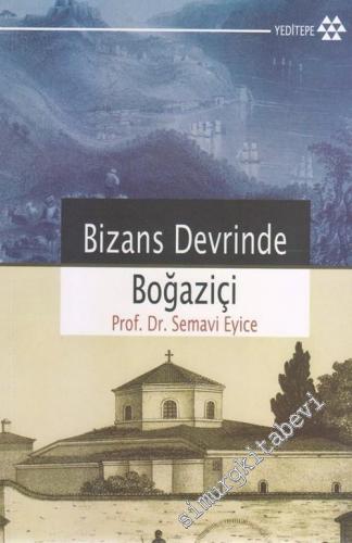 Bizans Devrinde Boğaziçi