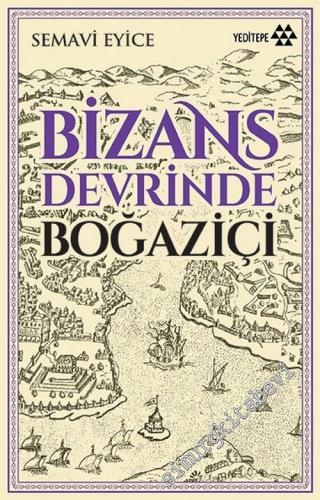 Bizans Devrinde Boğaziçi