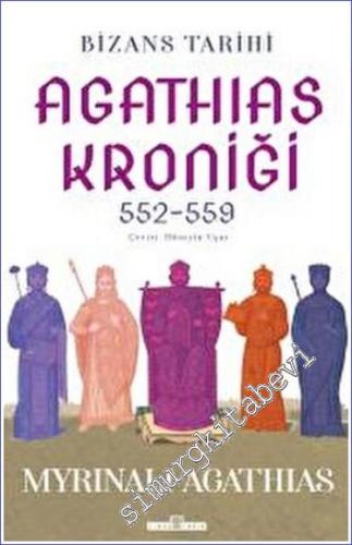 Bizans Tarihi: Agathias Kroniği (552-559) - 2022