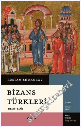 Bizans Türkler 1240-1461 - 2023