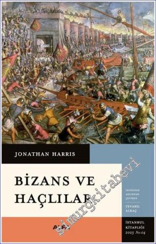 Bizans ve Haçlılar - 2023