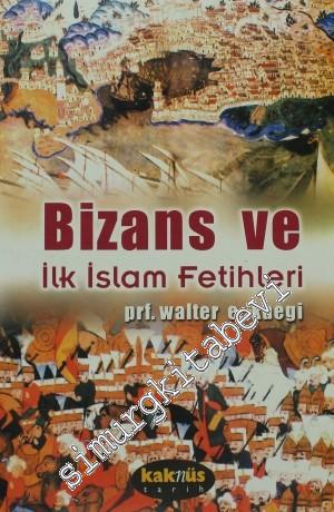 Bizans ve İlk İslam Fetihleri -        2000