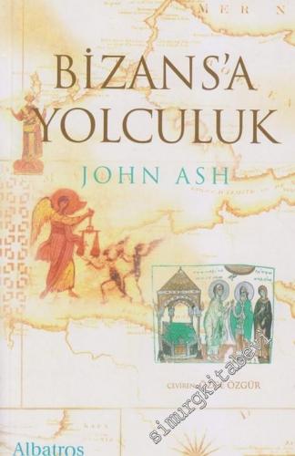 Bizans'a Yolculuk -        2005