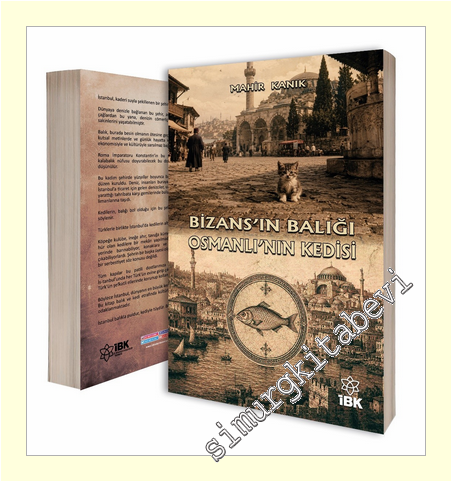 Bizans'ın Balığı Osmanlı'nın Kedisi -