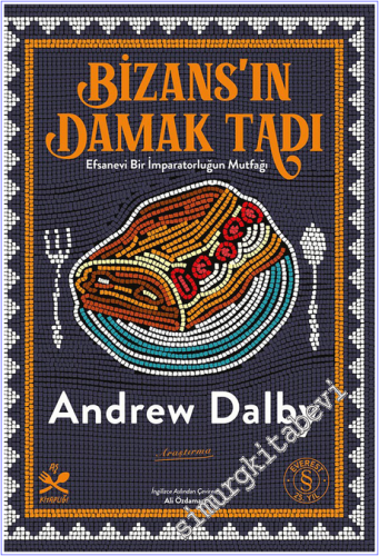 Bizans'ın Damak Tadı: Efsanevi Bir İmparatorluğun Mutfağı - 2026