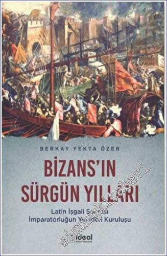 Bizans'ın Sürgün Yılları - 2022