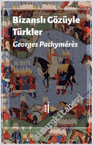 Bizanslı Gözüyle Türkler - 2024