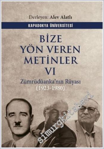 Bize Yön Veren Metinler 6 - Zümrüdüanka'nın Rüyası (1923 - 1980) -        2025