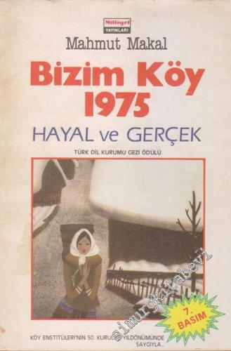 Bizim Köy 1975 - Hayal ve Gerçek