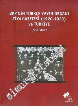 BKP'nin Türkçe Yayın Organı Ziya Gazetesi ( 1920 - 1923 ) ve Türkiye