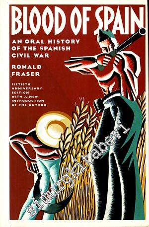 Blood of Spain: An Oral History of the Spanish Civil War -