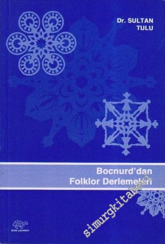 Bocnurd'dan Folklor Derlemeleri