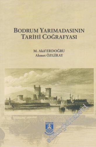 Bodrum Yarımadasının Tarihi Coğrafyası -        2017