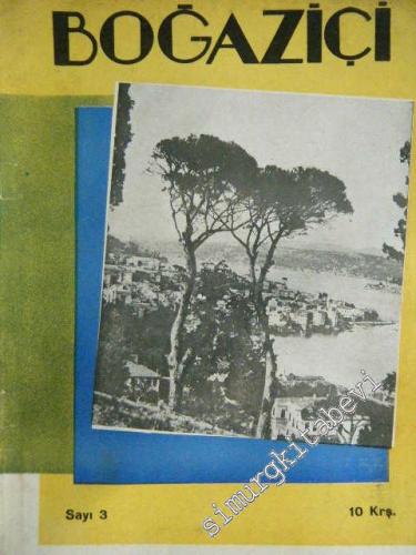 Boğaziçi: Aylık Boğaziçi Mecmuası  - Sayı 3; İlk Kanun 1936       1936