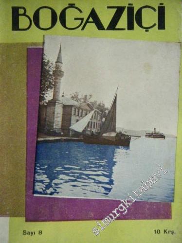 Boğaziçi: Aylık Boğaziçi Mecmuası  - Sayı 8; Mayıs 1937       1937