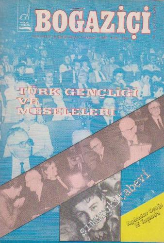 Boğaziçi Aylık Kültür Dergisi - Dosya: Türk Gençliği ve Meseleleri - S