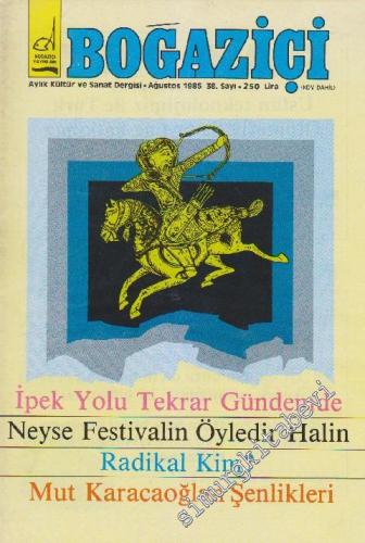 Boğaziçi Aylık Kültür Dergisi - Sayı: 38      Ağustos