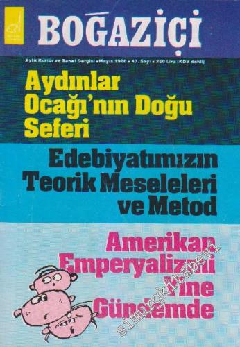 Boğaziçi Aylık Kültür Dergisi - Sayı: 47      Mayıs 1986