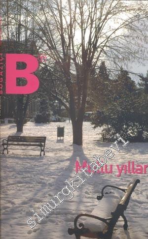 Boğaziçi: BÜMED Boğaziçi Üniversitesi Mezunları Derneği Aylık Yayını - Sayı: 114; Ocak 2007