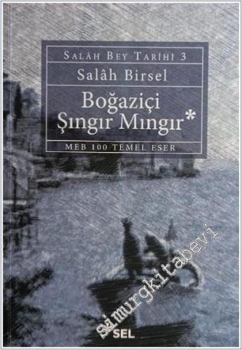 Boğaziçi Şıngır Mıngır - Salah Bey Tarihi 3  -        2014