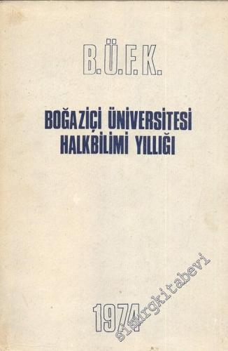 Boğaziçi Üniversitesi Halkbilimi Yıllığı 1974 -