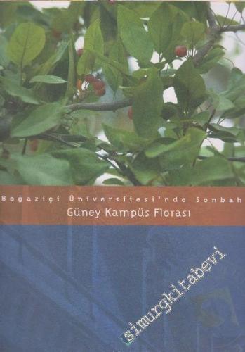 Boğaziçi Üniversitesi'nde Sonbahar, Güney Kampüsü Florası -        2006