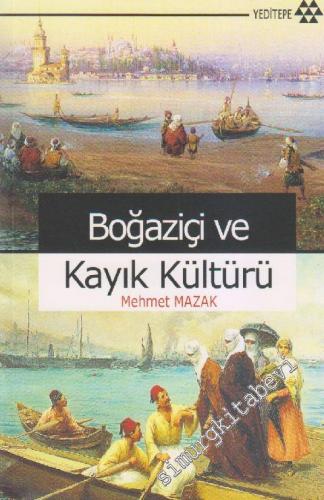 Boğaziçi ve Kayık Kültürü