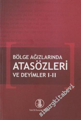 Bölge Ağızlarında Atasözleri ve Deyimler 1 - 2 -