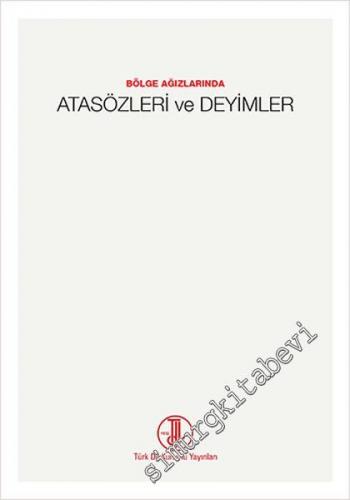 Bölge Ağızlarında Atasözleri ve Deyimler -