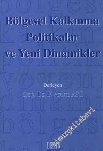 Bölgesel Kalkınma Politikaları ve Yeni Dinamikler -        2006