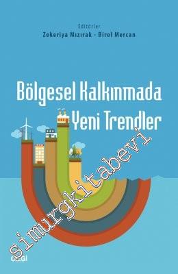 Bölgesel Kalkınmada Yeni Trendler -