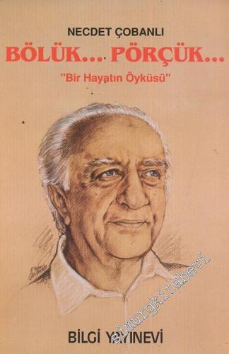 Bölük Pörçük Bir Hayatın Öyküsü -        1993