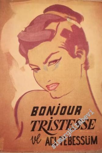 Bonjour Tristesse ve Acı Tebessüm ( 2 Kitap Bir Arada)