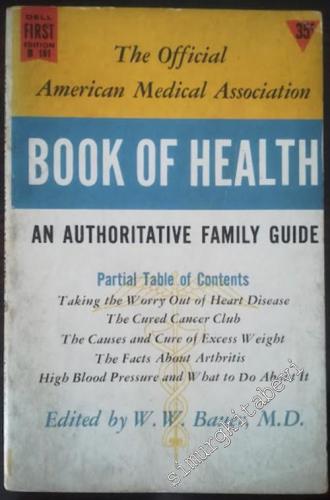 Book of Health - The Offical Ameican Medical Association - An Authorit