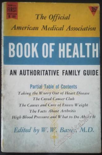 Book of Health - The Offical Ameican Medical Association - An Authoritatie Family Guide -        1957