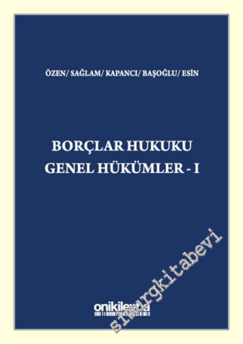 Borçlar Hukuku Genel Hükümler - 1 (Ciltli) -
