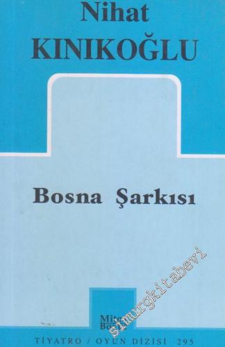 Bosna Şarkısı : Oyun 2 Perde -
