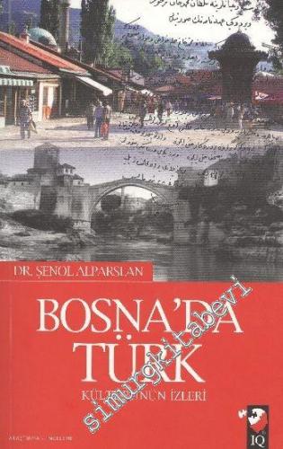 Bosna'da Türk Kültürün İzleri