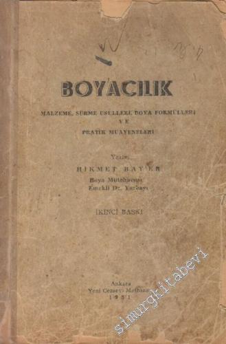 Boyacılık: Malzeme, Sürme Usulleri, Boya Formülleri ve Pratik Muayeneleri -        1951
