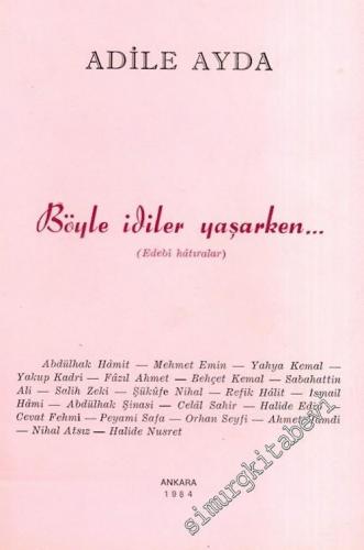 Böyle İdiler Yaşarken - Edebî Hâtıralar