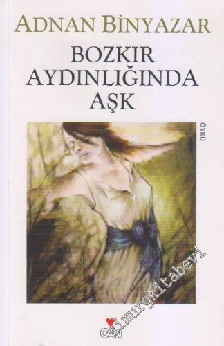 Bozkır Aydınlığında Aşk