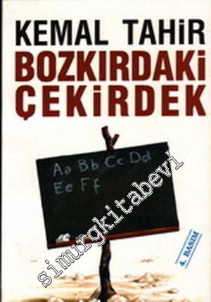 Bozkırdaki Çekirdek -        2004