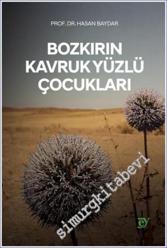 Bozkırın Kavruk Yüzlü Çocukları -        2022