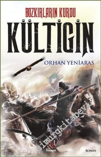 Bozkırların Kurdu Kültigin -