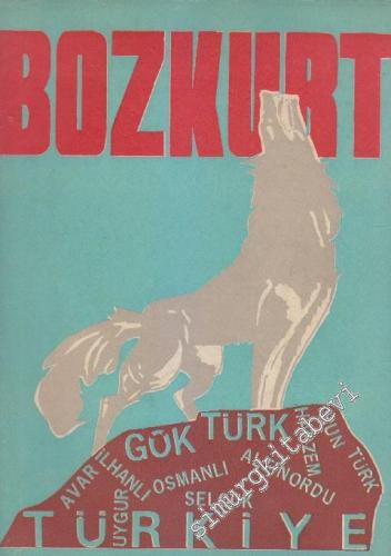 Bozkurt Dergisi - Yılda Bir Kere 21 Mart Tarihinde Çıkar - Mart