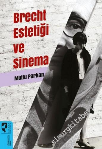 Brecht Estetiği ve Sinema -        2020