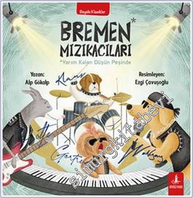 Bremen Mızıkacıları : Yarım Kalan Düşün Peşinde -        2024