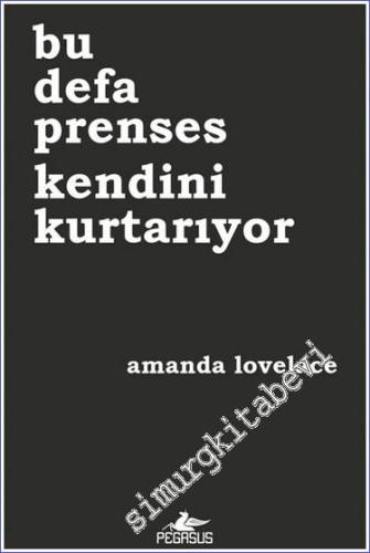 Bu Defa Prenses Kendini Kurtarıyor -        2019