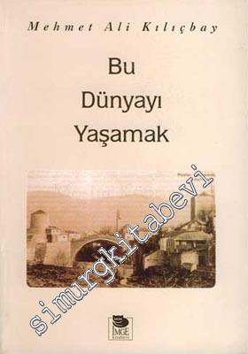 Bu Dünyayı Yaşamak -        1995